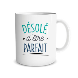 MUG DESOLE D'ETRE PARFAIT